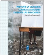 Prevenir la violencia contra las mujeres durante las elecciones