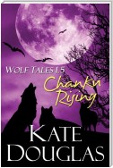 Wolf Tales 1.5: Chanku Rising