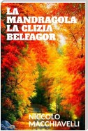 La mandragola - La Clizia - Belfagor