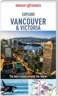 Insight Guides Explore Vancouver & Victoria (Travel Guide eBook)