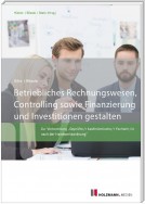 Betriebliches Rechnungswesen, Controlling sowie Finanzierung und Investitionen gestalten