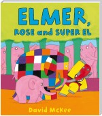 Elmer, Rose and Super El