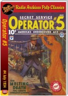 Operator #5 eBook #4 The Melting Death