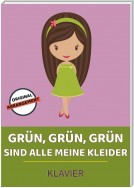 Grün, grün, grün sind alle meine Kleider