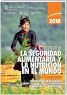 El estado de la seguridad alimentaria y la nutrición en el mundo 2018