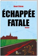 Echappée Fatale