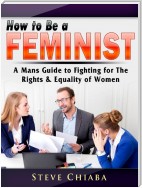 How to Be a Feminist