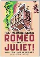 Help Me Understand Romeo and Juliet!