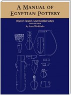 A Manual of Egyptian Pottery, Volume 1