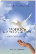 Prophecy: Past, Present, and Future