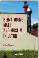 Being Young, Male and Muslim in Luton