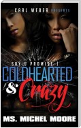 Coldhearted & Crazy