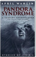 Pandora Syndrome