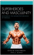 Superheroes and Masculinity