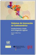 Sistemas de innovación en Centroamérica