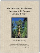 The Internal Development Necessary to Become Loving & Wise