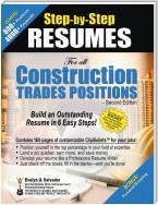 Step-by-Step RESUMES For all Construction Trades Positions