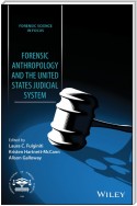 Forensic Anthropology and the United States Judicial System