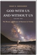 God With Us and Without Us, Volume Two