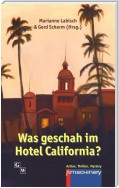 Was geschah im Hotel California?