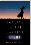 Dancing To The Darkest Light