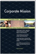 Corporate Mission A Complete Guide - 2020 Edition