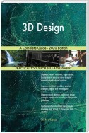 3D Design A Complete Guide - 2020 Edition