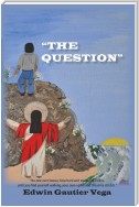 "The Question"