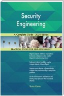 Security Engineering A Complete Guide - 2020 Edition