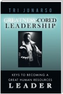 Greatness-Cored Leadership