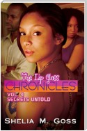 Secrets Untold: The Lip Gloss Chronicles Vol 4