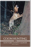 Coon Hunting in Schuyler County, Illinois