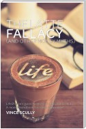 The Latte Fallacy