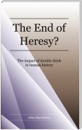 The End of Heresy