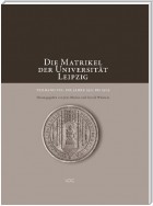 Die Matrikel der Universität Leipzig. Teilband VII