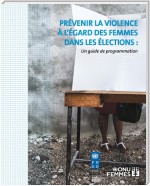 Prévenir la violence à l’égard des femmes dans les élections
