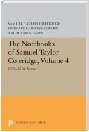 The Notebooks of Samuel Taylor Coleridge, Volume 4