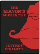 The Mayor’S Mustache