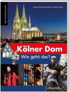 Kölner Dom – Wie geht das?