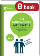 60 Tandembögen Mathematik in den Klassen 5 und 6