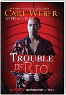 Trouble in Rio