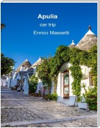 Apulia : A Car Trip