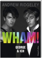 WHAM! George & ich