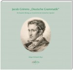 Jacob Grimms "Deutsche Grammatik"