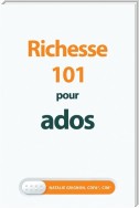 Richesse 101 pour ados