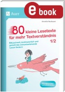 80 kleine Lesetexte für mehr Textverständnis 1-2