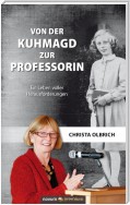 Von der Kuhmagd zur Professorin