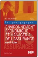 Environnement économique et managérial de l'assurance en 41 fiches