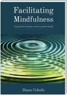 Facilitating Mindfulness