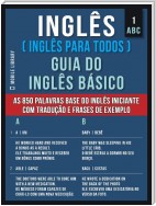 1 – ABC - Inglês ( Inglês Para Todos ) Guia do Inglês Básico